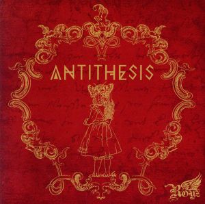 ANTITHESIS(初回限定盤:A)(DVD付)