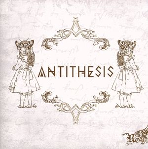 ANTITHESIS(初回限定盤:B)(DVD付)