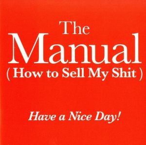 The Manual(How to Sell My Shit)