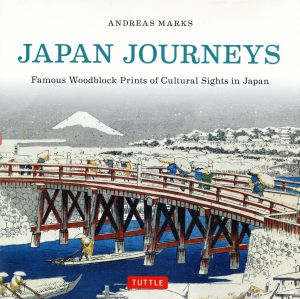 英文 JAPAN JOURNEYSFamous Woodblock Prints of Cultural Sights in Japan