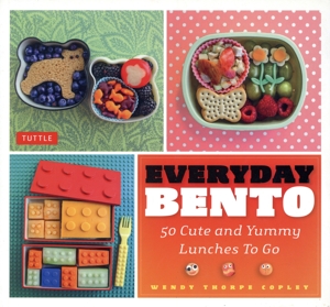 英文 EVERYDAY BENTO 50 Cute and Yummy Lunches To Go