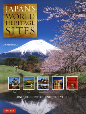 英文 写真集 JAPAN'S WORLD HERITAGE SITESunique culture,unique nat