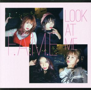 F.A.M.E / Look at Me(TYPE-A)