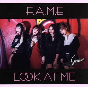 F.A.M.E / Look at Me(TYPE-B)