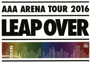 AAA ARENA TOUR 2016 - LEAP OVER -(初回生産限定版)(Blu-ray Disc)
