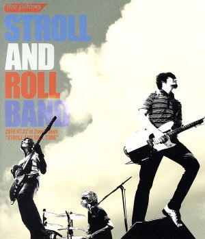 STROLL AND ROLL BAND 2016.07.22 at Zepp Tokyo “STROLL AND ROLL 