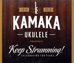 【輸入盤】Kamaka Ukulele Presents Keep Strumming