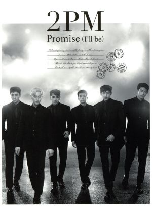 Promise(I'll be)-Japanese ver.-(初回生産限定盤A)(DVD付)