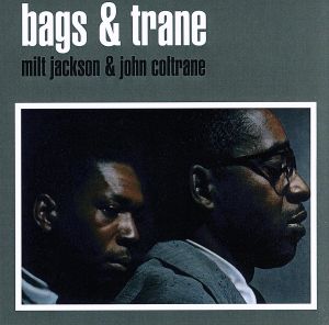 【輸入盤】Bags & Trane