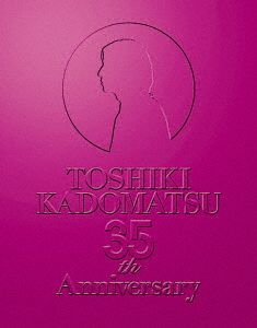 「TOSHIKI KADOMATSU 35th Anniversary Live～逢えて良かった～」2016.7.2 YOKOHAMA ARENA(初回生産限定版)(Blu-ray Disc)