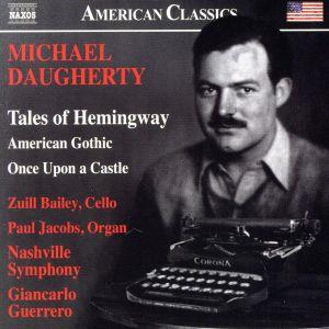 【輸入盤】Daugherty: Tales of Hemingway