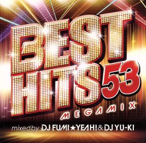 BEST HITS 53 Megamix  mixed by DJ FUMI★YEAH！ & DJ YU-KI