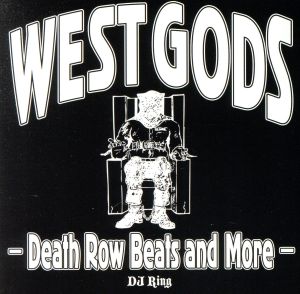 WEST GODS-Death Row Beats and More-