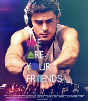 WE ARE YOUR FRIENDS ウィ・アー・ユア・フレンズ(Blu-ray Disc)