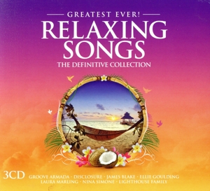 【輸入盤】Greatest Ever Relaxing Songs