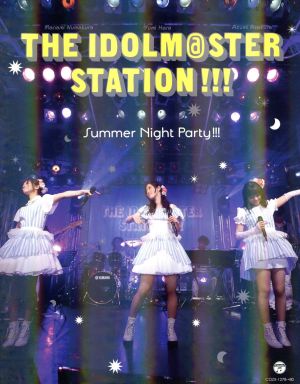 THE IDOLM@STER STATION!!! Summer Night Party!!!(2Blu-ray Disc+CD)
