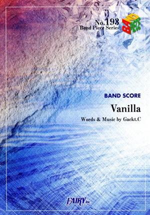 BAND SOCRE Vanilla Words & Music by Gackt.C Band Piece SeriesNo.193