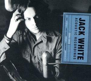 【輸入盤】Jack White Acoustic Recordings 1998-2016