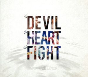 【輸入盤】THE DEVIL, THE HEART & THE FIGHT (IMPORT)