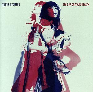 【輸入盤】Give Up On Your Health