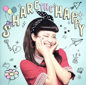 SHARE THE HAPPY(DVD付)