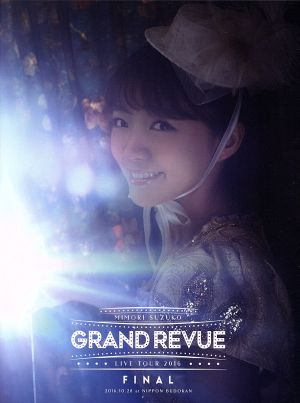 MIMORI SUZUKO LIVE TOUR 2016 “GRAND REVUE