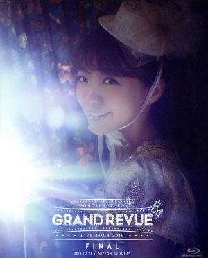 MIMORI SUZUKO LIVE TOUR 2016 “GRAND REVUE