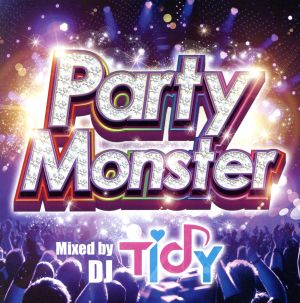 Party Monster Mixed by TIDY