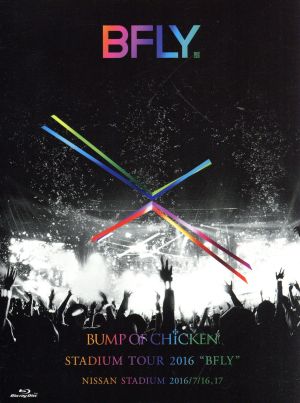 BUMP OF CHICKEN STADIUM TOUR 2016“BFLY