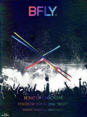 BUMP OF CHICKEN STADIUM TOUR 2016“BFLY