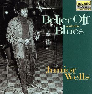 【輸入盤】BETTER OFF WITH THE BLUES