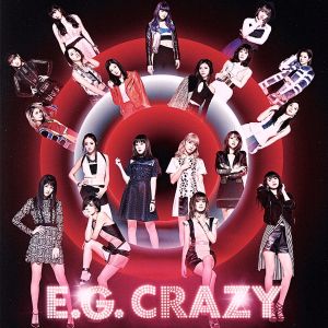E.G. CRAZY(DVD付)