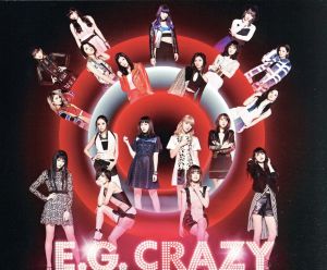E.G. CRAZY(Blu-ray Disc付)