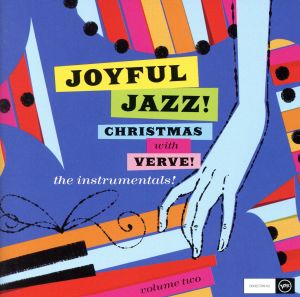 【輸入盤】Joyful Jazz！ Christmas With Verve！