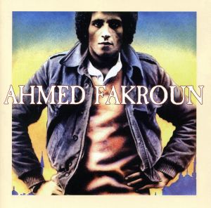 【輸入盤】Ahmed Fakroun