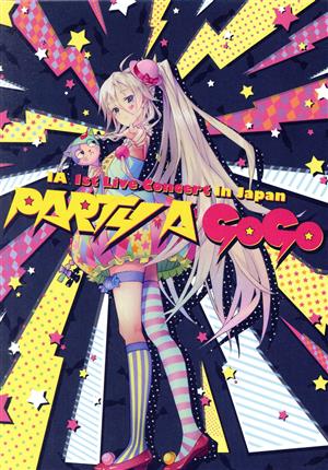 IA 1st Live Concert in Japan “PARTY A GO-GO