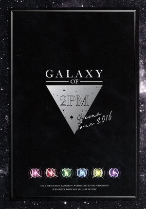 2PM ARENA TOUR 2016 GALAXY OF 2PM(完全生産限定版)(Blu-ray Disc)