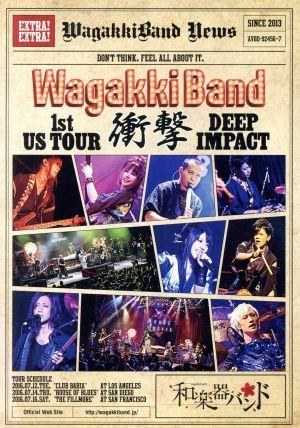 1st US Tour 衝撃 -DEEP IMPACT-(初回生産限定版)