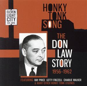 HONKY TONK SONG - THE DON LAW STORY 1957-1962