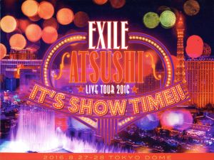 13日まで！EXILE ATSUSHI LIVE TOUR 2016