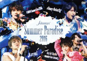 Johnnys' Summer Paradise 2016 ～佐藤勝利 「佐藤勝利 Summer Live 2016」～ ～中島健人 「#Honey Butterfly」～ ～菊池風磨 「風 are you？」～ ～松島聡&マリウス葉 「Hey So！ Hey Yo！ ～summertime memory～」～