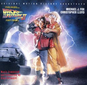 【輸入盤】BACK TO THE FUTURE PART Ⅱ ORIGINAL MOTION PICTURE SOUNDOTRACK