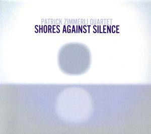 【輸入盤】Shores Against Silence