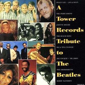 【輸入盤】A Tower Records Tribute to the Beatles