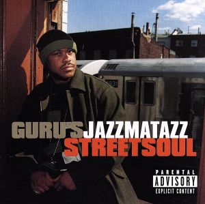 【輸入盤】GURU'S JAZZMATAZZ STREETSOUL