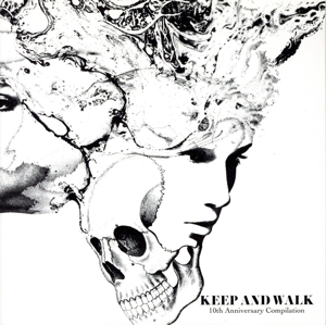 KEEP AND WALK 10th anniversary compilation album