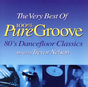 【輸入盤】The Very Best Of 100% Pure Groove 80's Dancefloor Classics