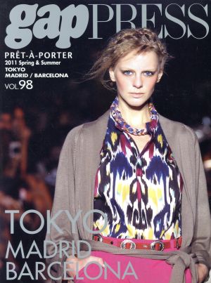 gap PRESS PRET-A-PORTER(VOL.98) 2011 Spring&Summer