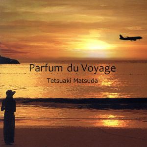 Parfum du Voyage