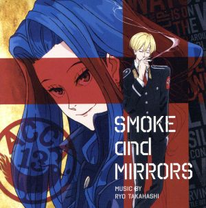 TVアニメ『ACCA13区監察課』オリジナルサウンドトラック “SMOKE and MIRRORS
